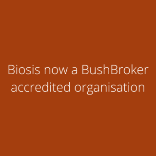 Biosis is now a BushBroker accredited organisation